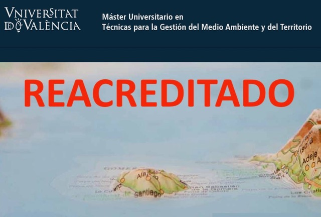 REACREDITACIÓN DEL MÁSTER “TÉCNICAS DE GESTIÓN DEL MEDIO AMBIENTE Y DEL TERRITORIO”